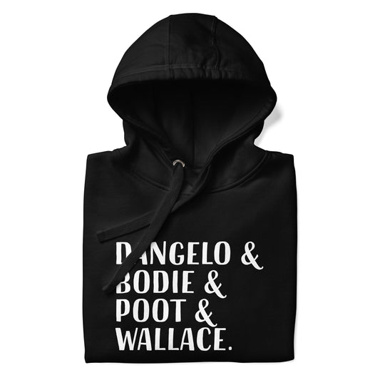 DANGELO BODIE POOT WALLACE - Unisex Hoodie
