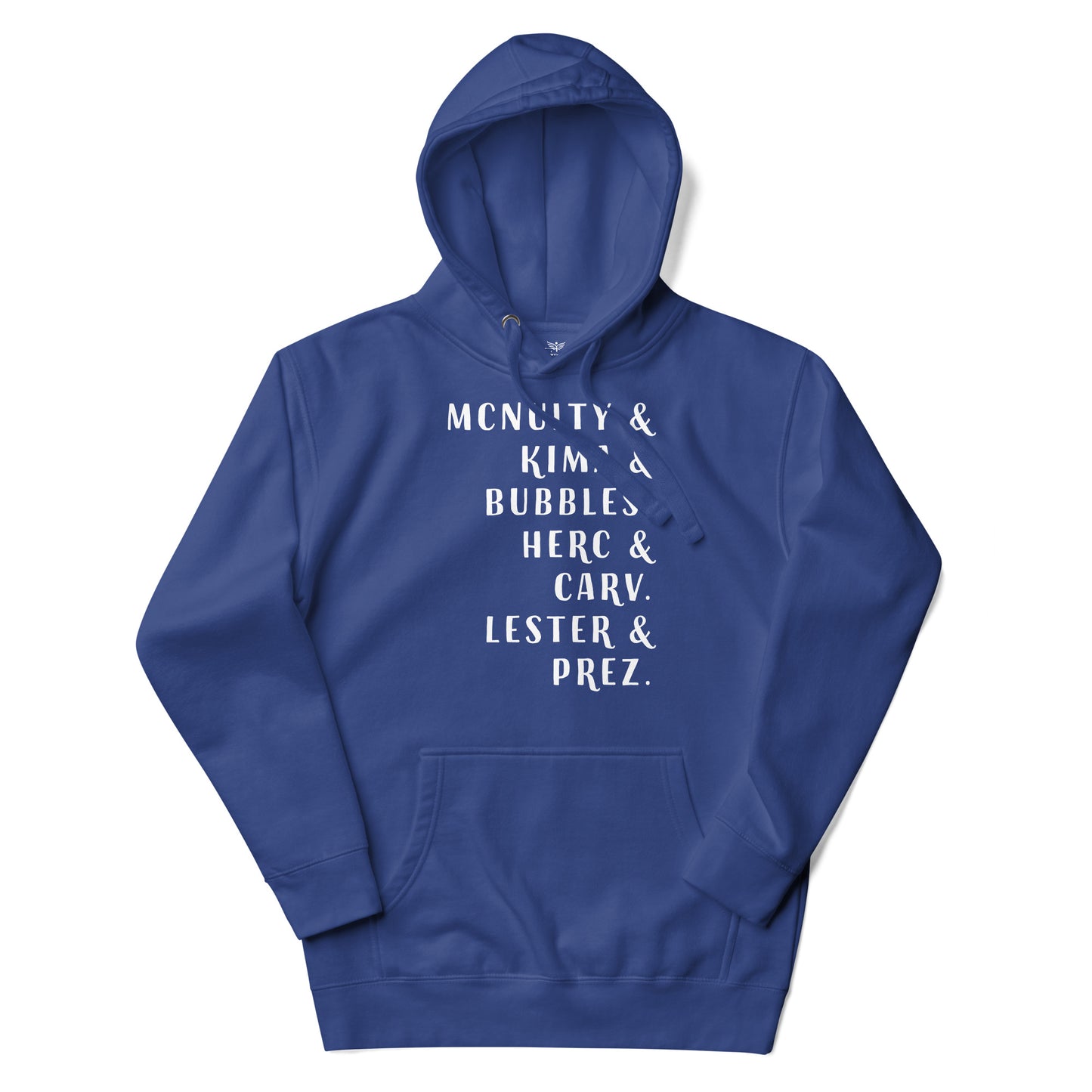 MCNULTY KIMA BUBBLES HERC CARV LESTER PREZ - Unisex Hoodie