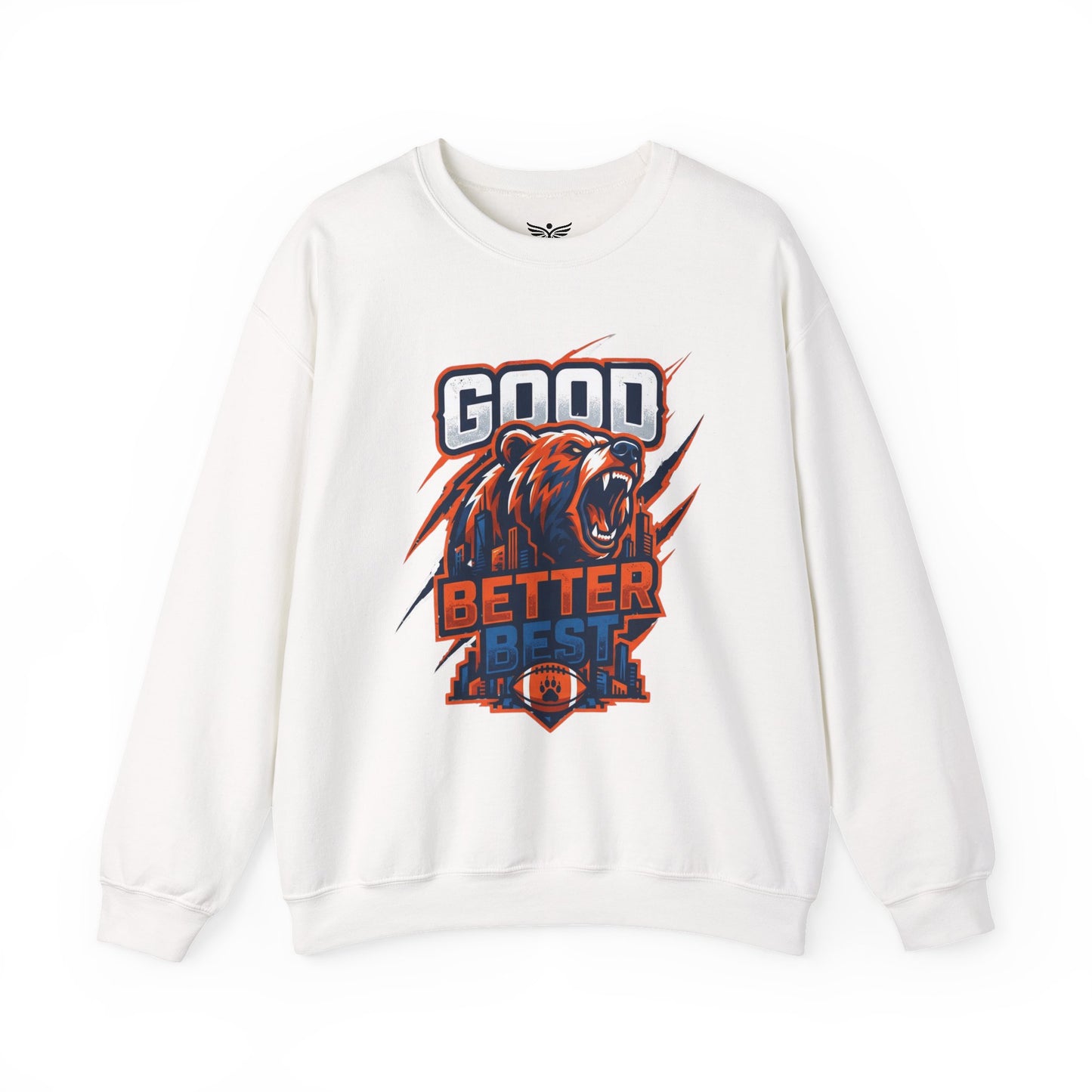 CHICAGO BEARS GOOD BETTER BEST MOTTO - Sweatshirt