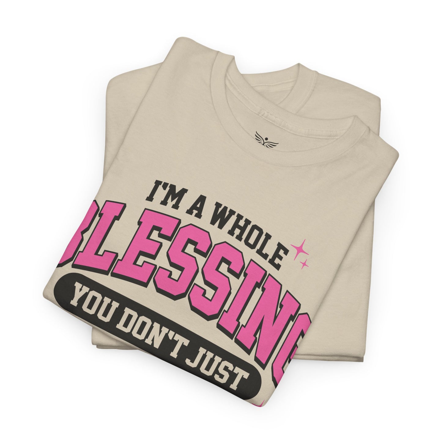 I'M A WHOLE BLESSING - T-Shirt
