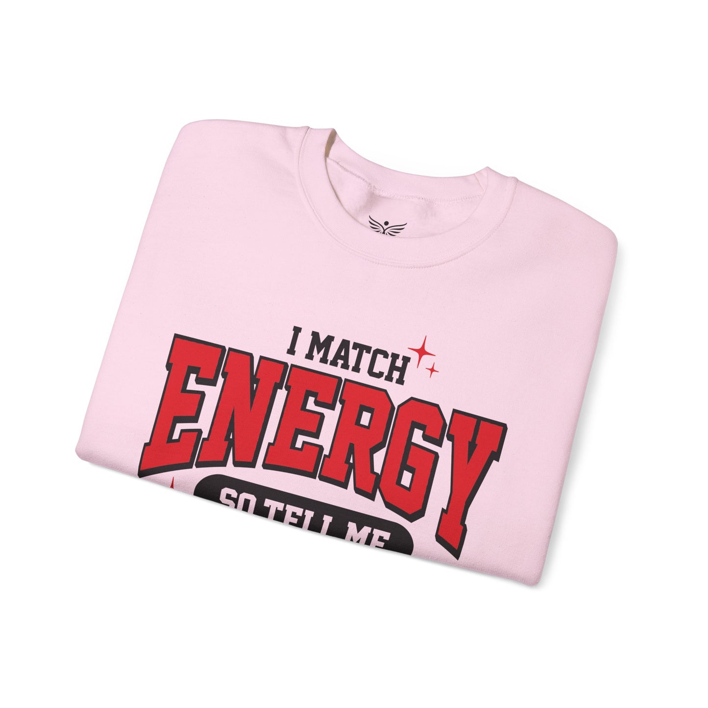 I MATCH ENERGY - Unisex Sweatshirt