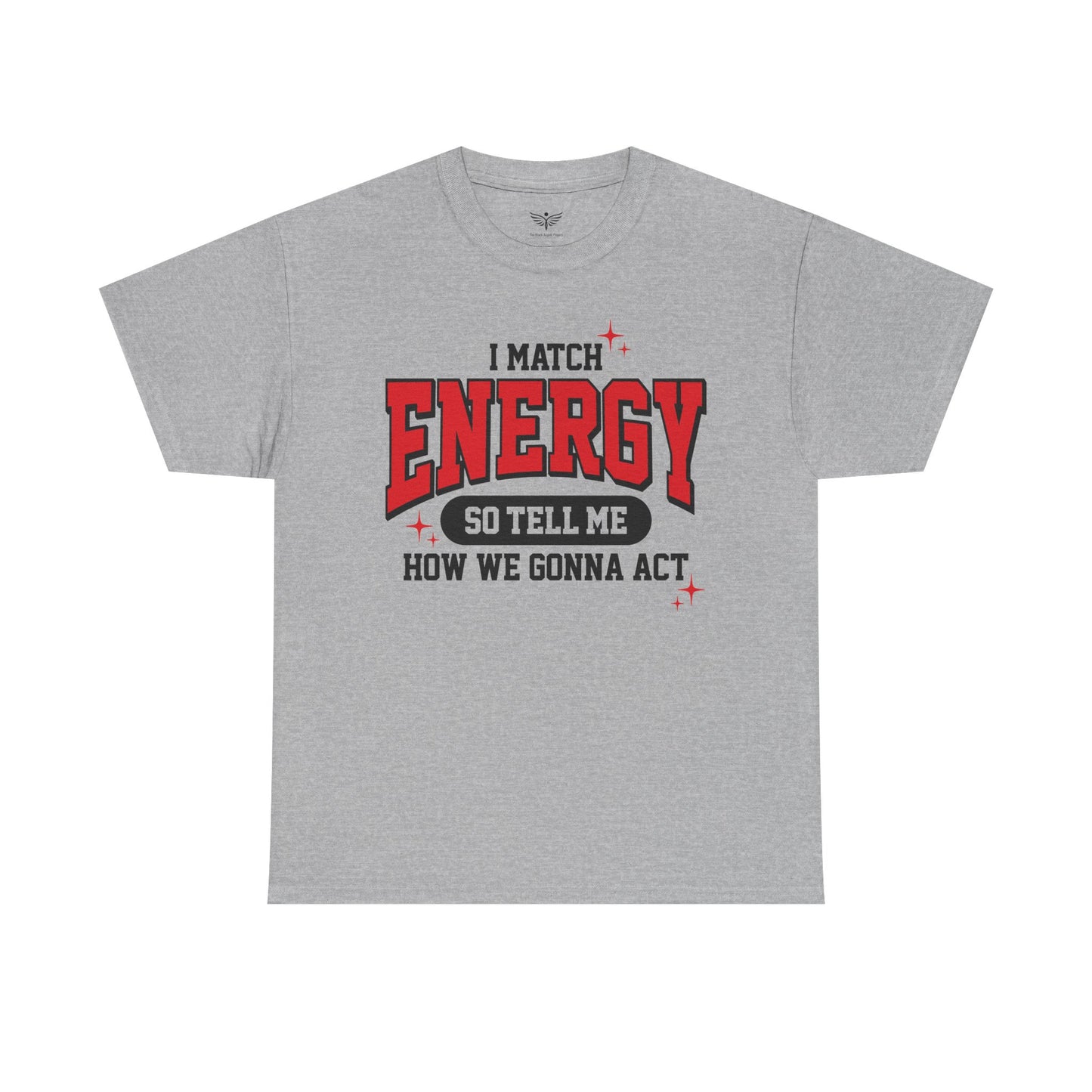 I MATCH ENERGY - Unisex T-Shirt