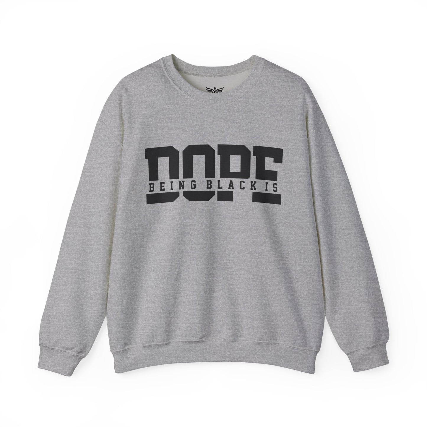 BEING BLACK IS DOPE Unisex Graphic Sweatshirt