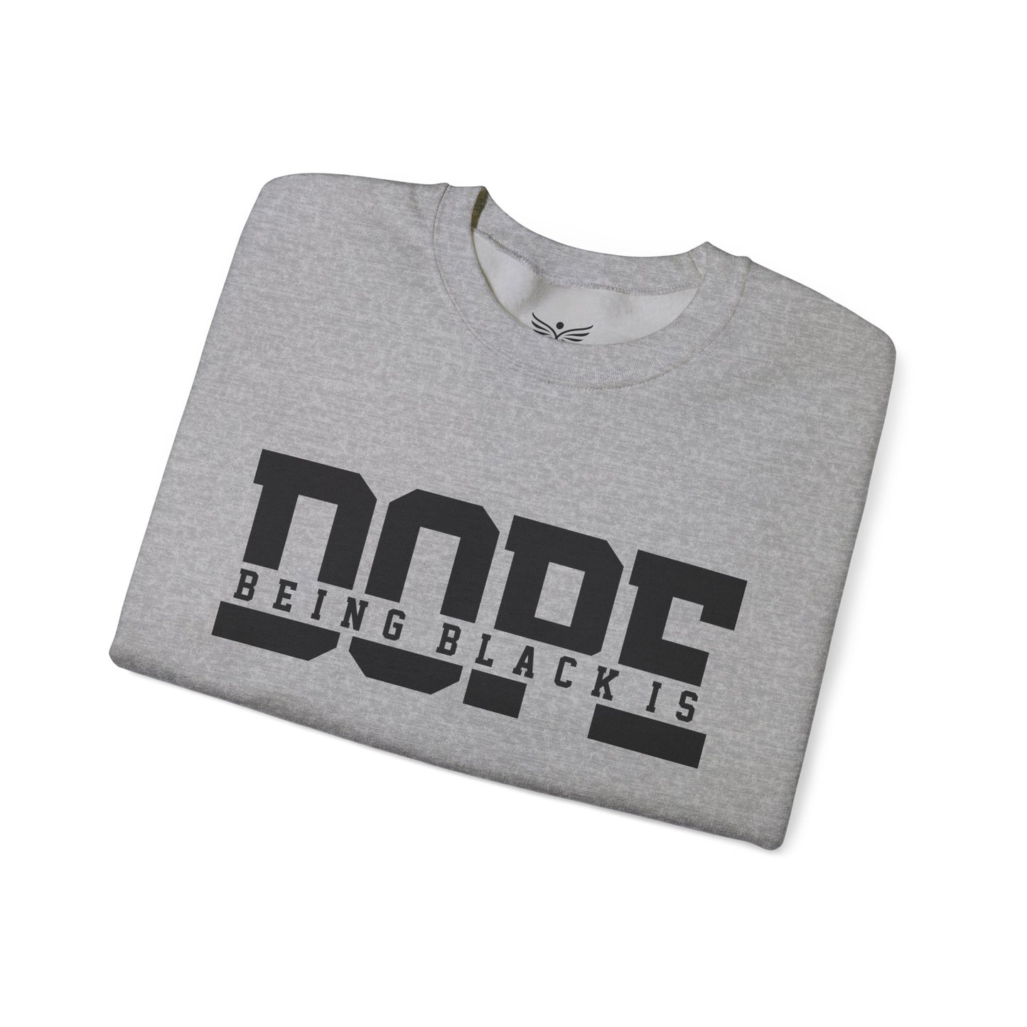 BEING BLACK IS DOPE Unisex Graphic Sweatshirt