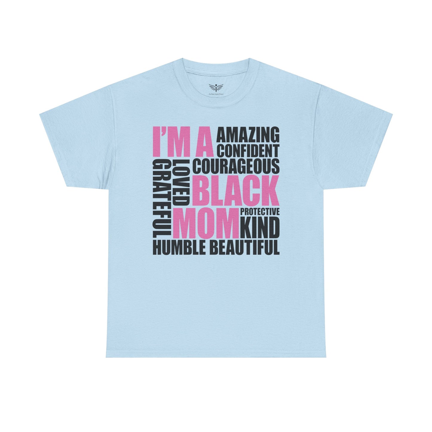 I AM A BLACK MOM Graphic T-Shirt