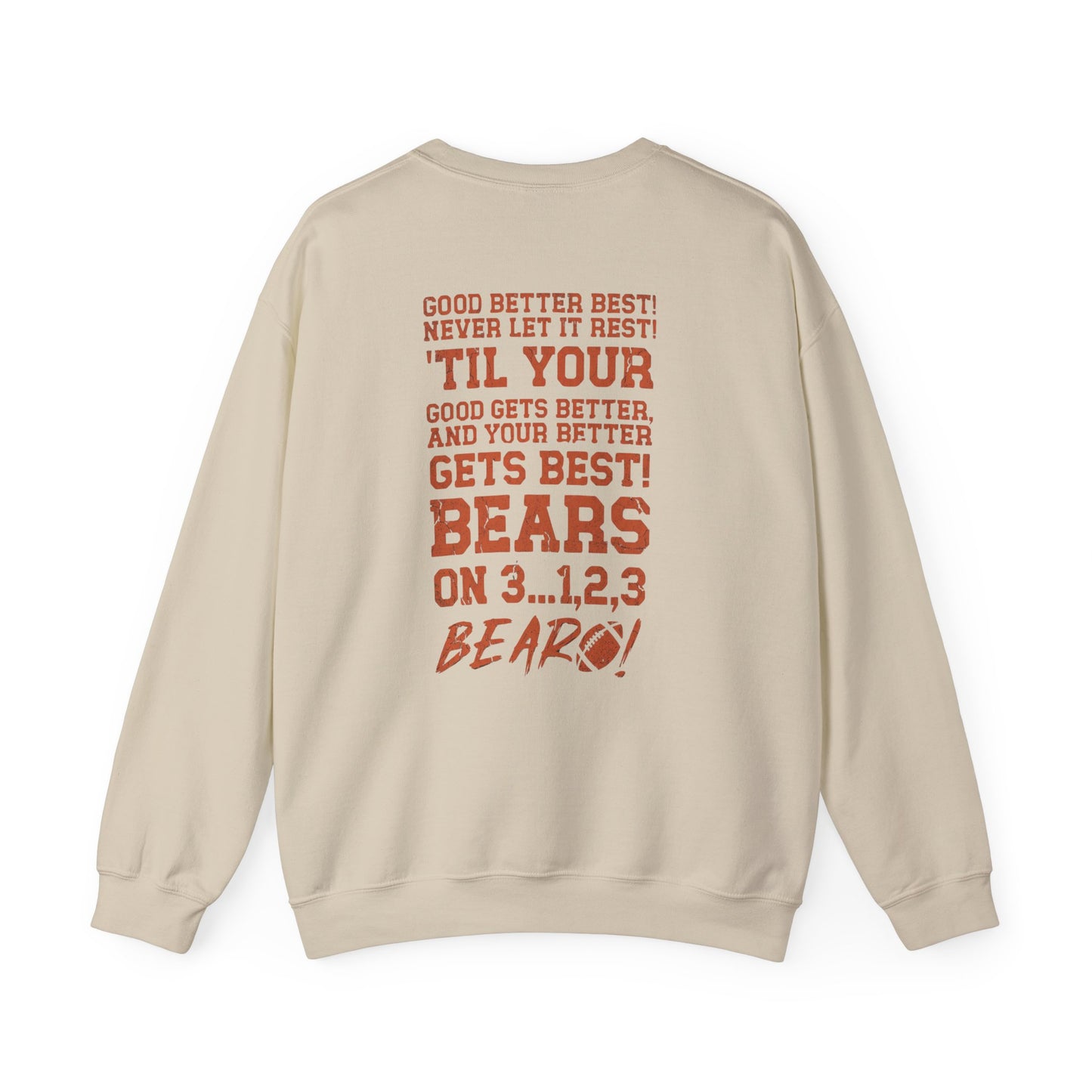 CHICAGO BEARS GOOD BETTER BEST MOTTO - Sweatshirt