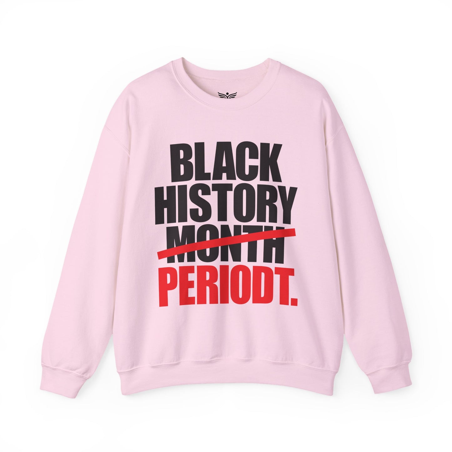 BLACK HISTORY PERIODT Unisex Graphic Sweatshirt