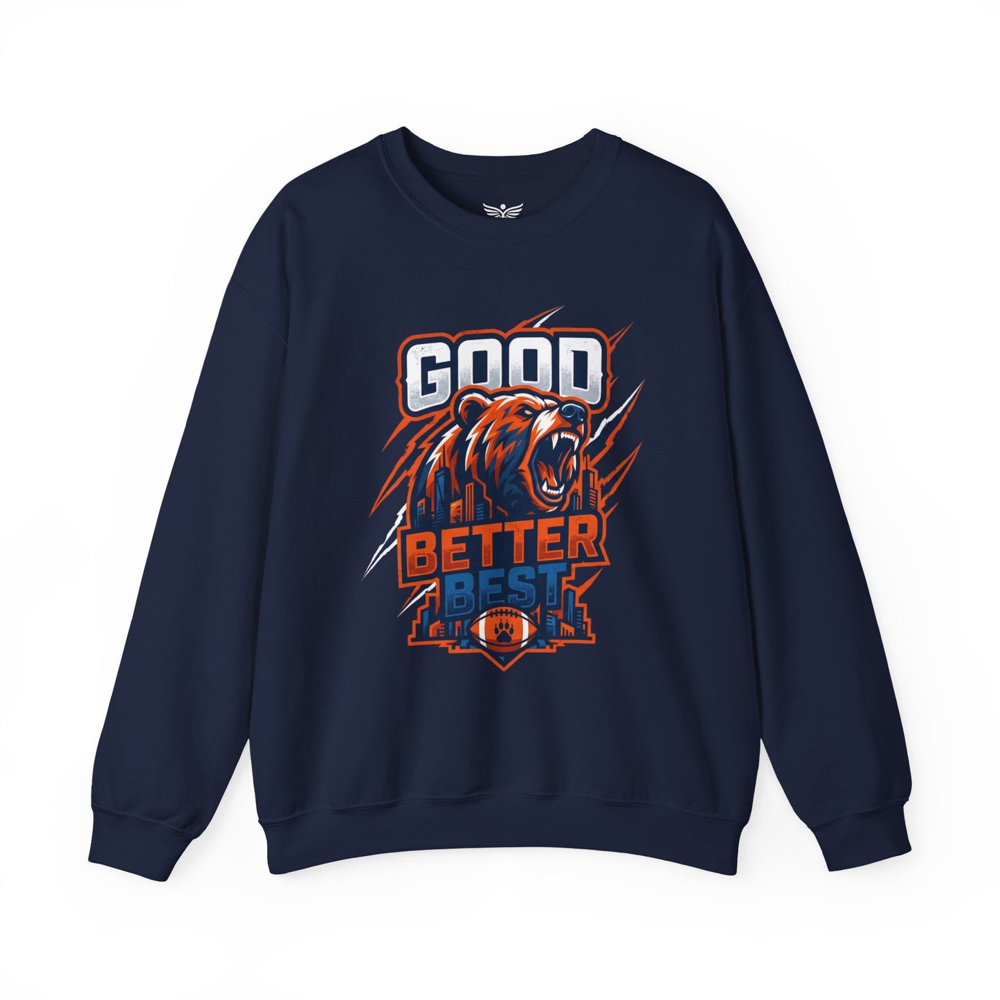 CHICAGO BEARS GOOD BETTER BEST MOTTO - Sweatshirt