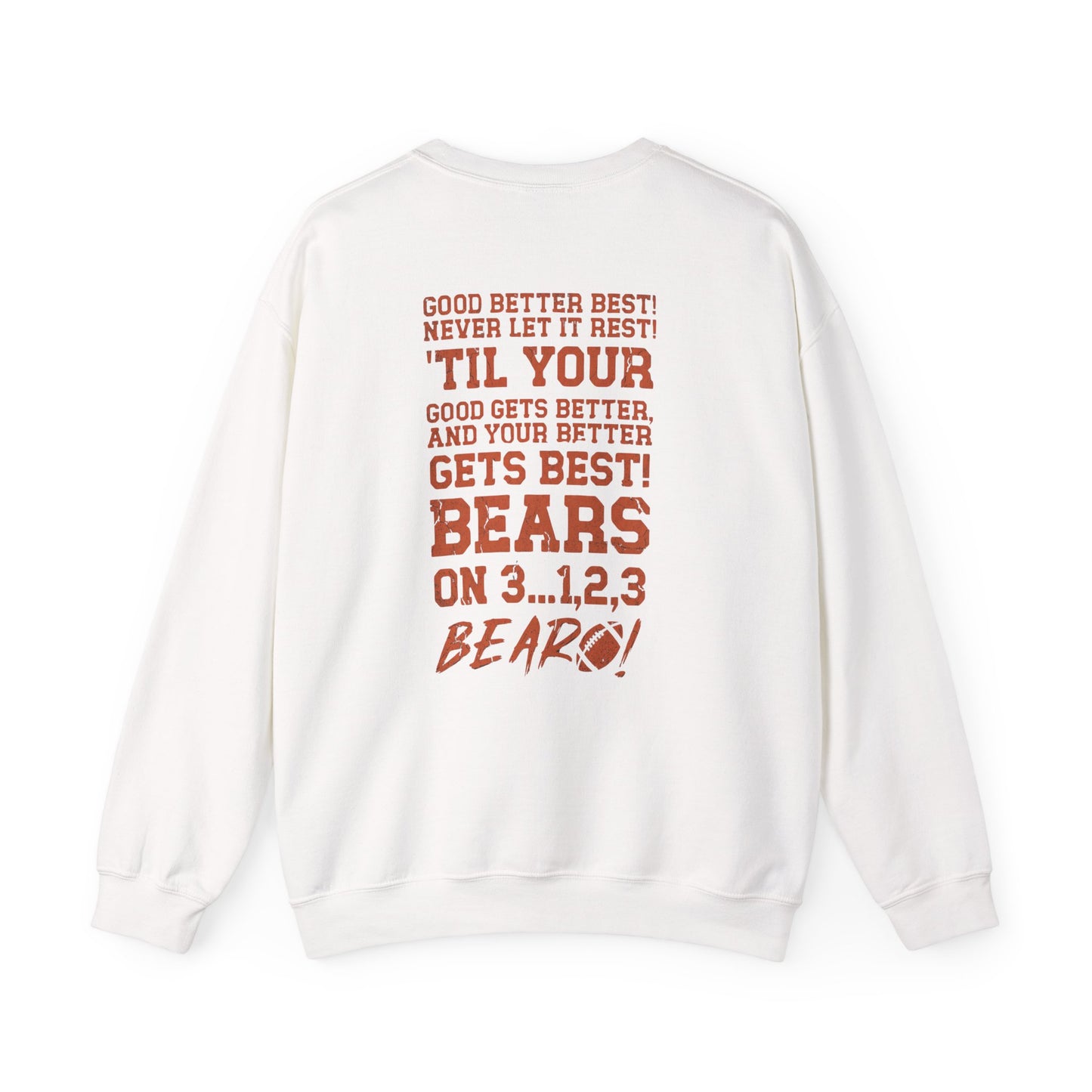 CHICAGO BEARS GOOD BETTER BEST MOTTO - Sweatshirt