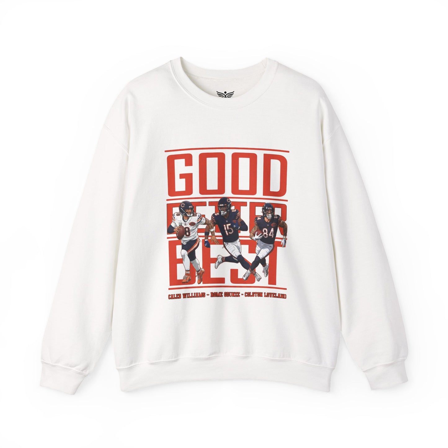 GOOD BETTER BEST TEAM White Sweatshirt