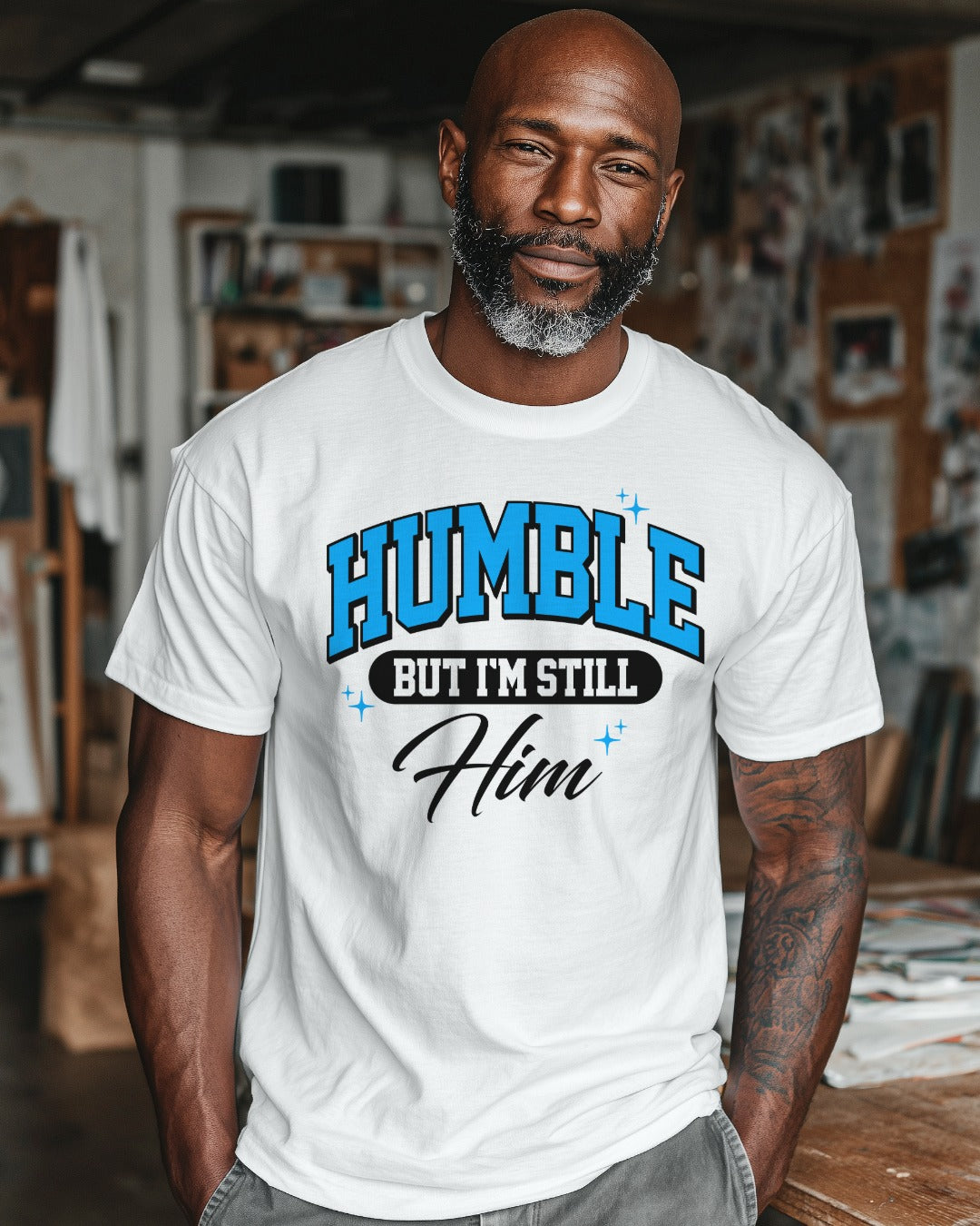HUMBLE BUT I'M STILL HIM Graphic T-Shirt