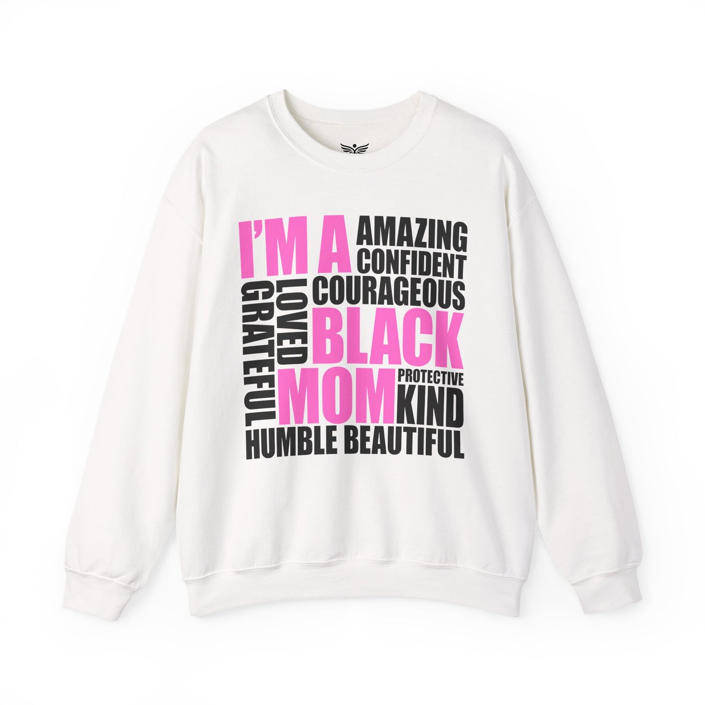 I AM A BLACK MOM White Sweatshirt