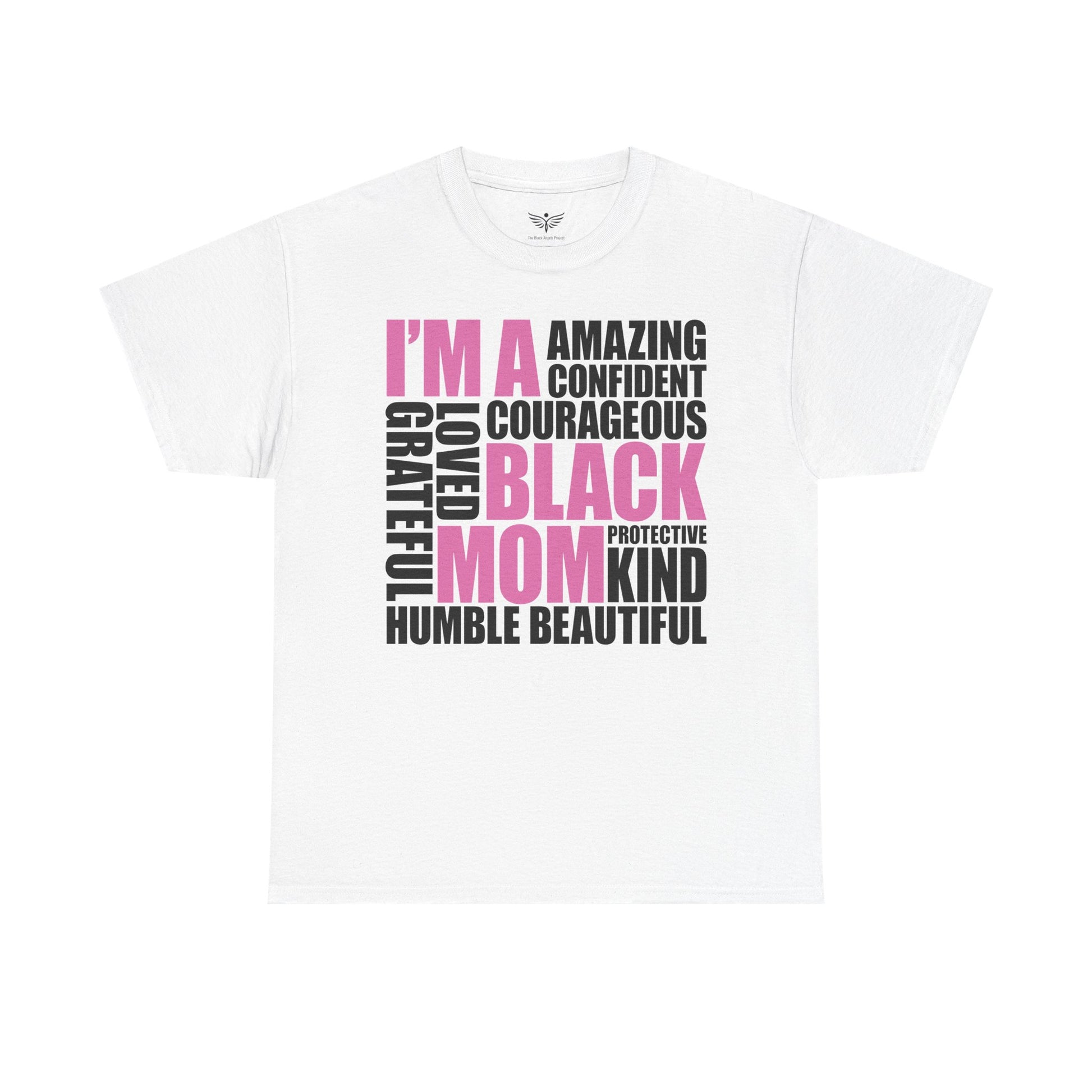 I AM A BLACK MOM White T-Shirt