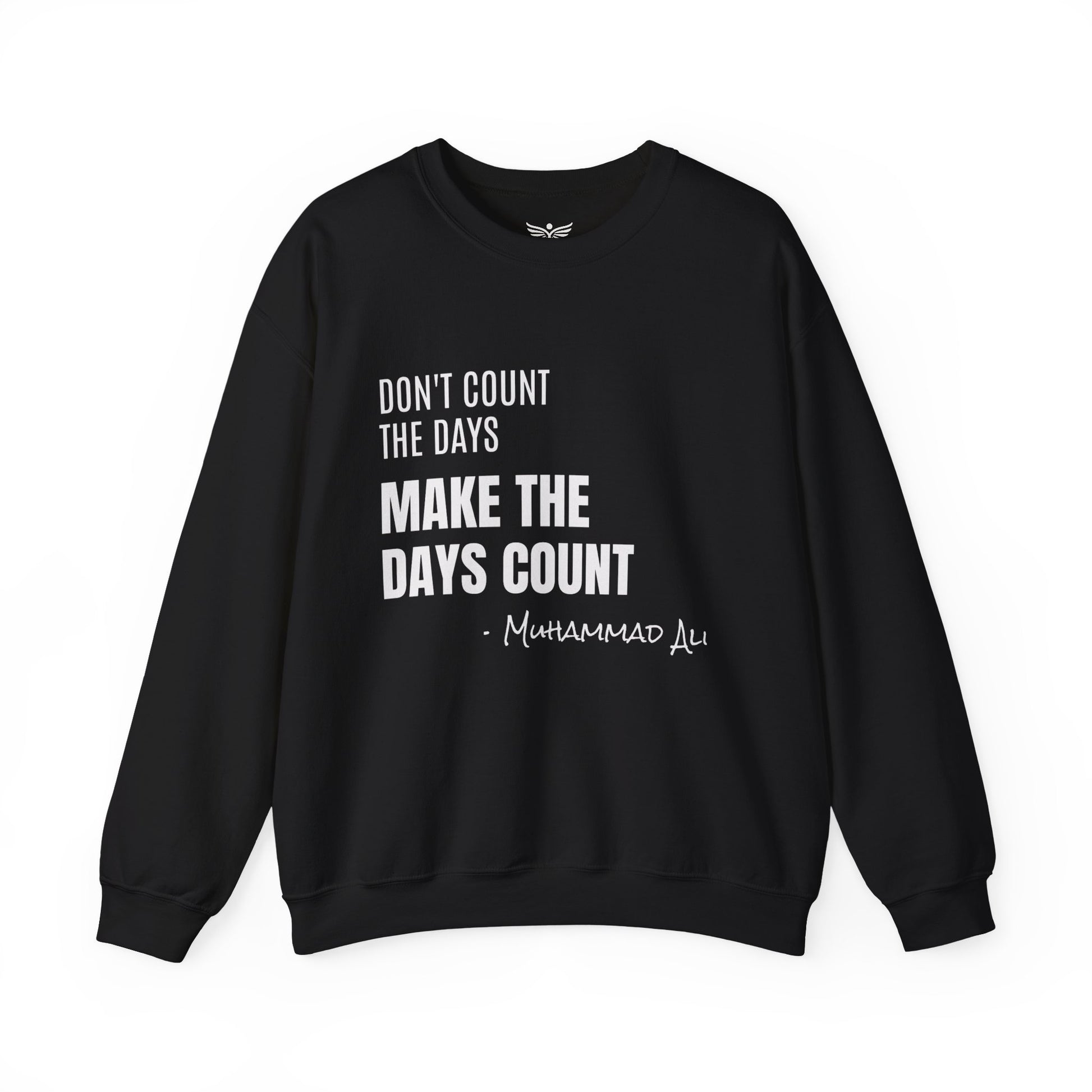 MAKE THE DAYS COUNT Black Sweatshirt
