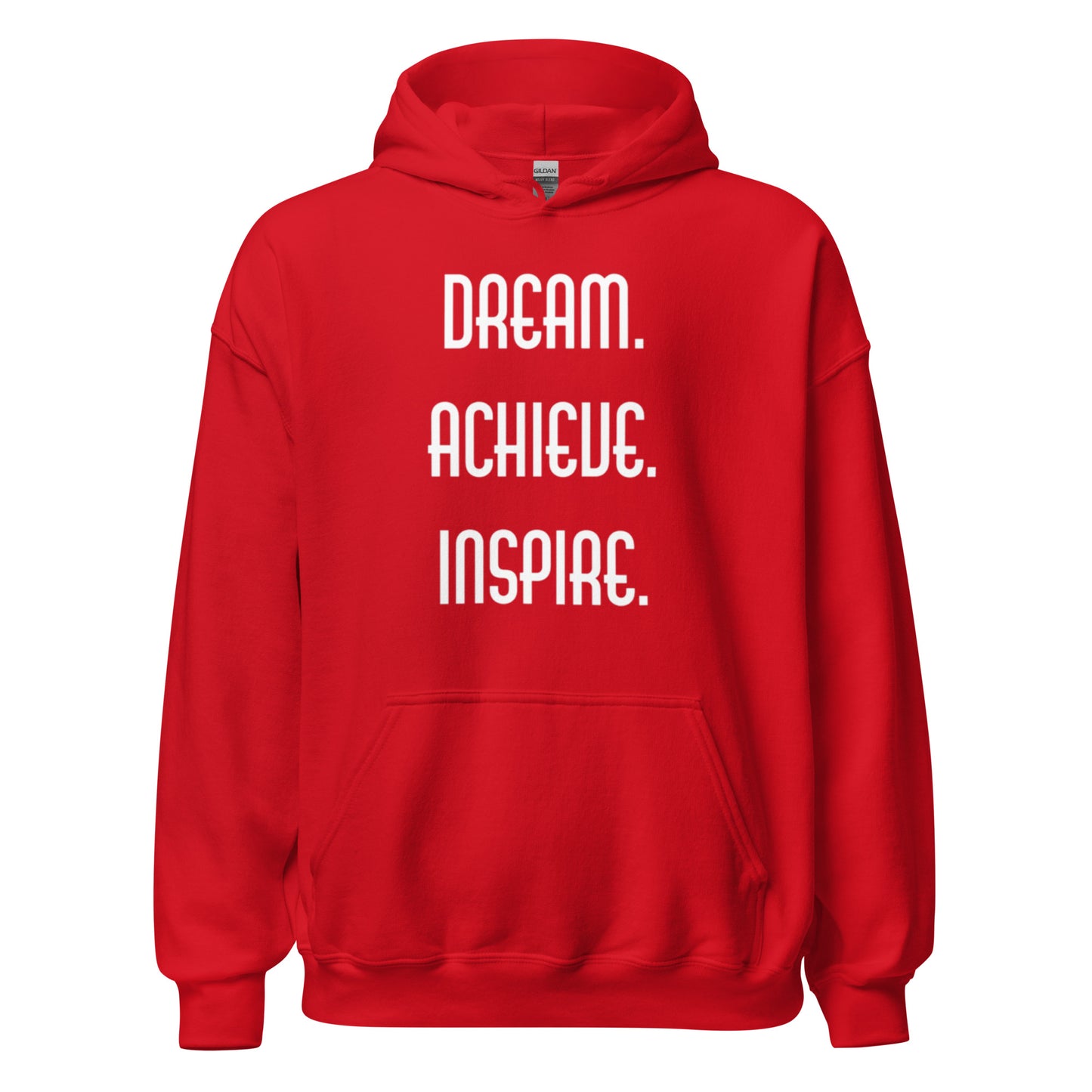 DREAM ACHIEVE INSPIRE - Unisex Hoodie