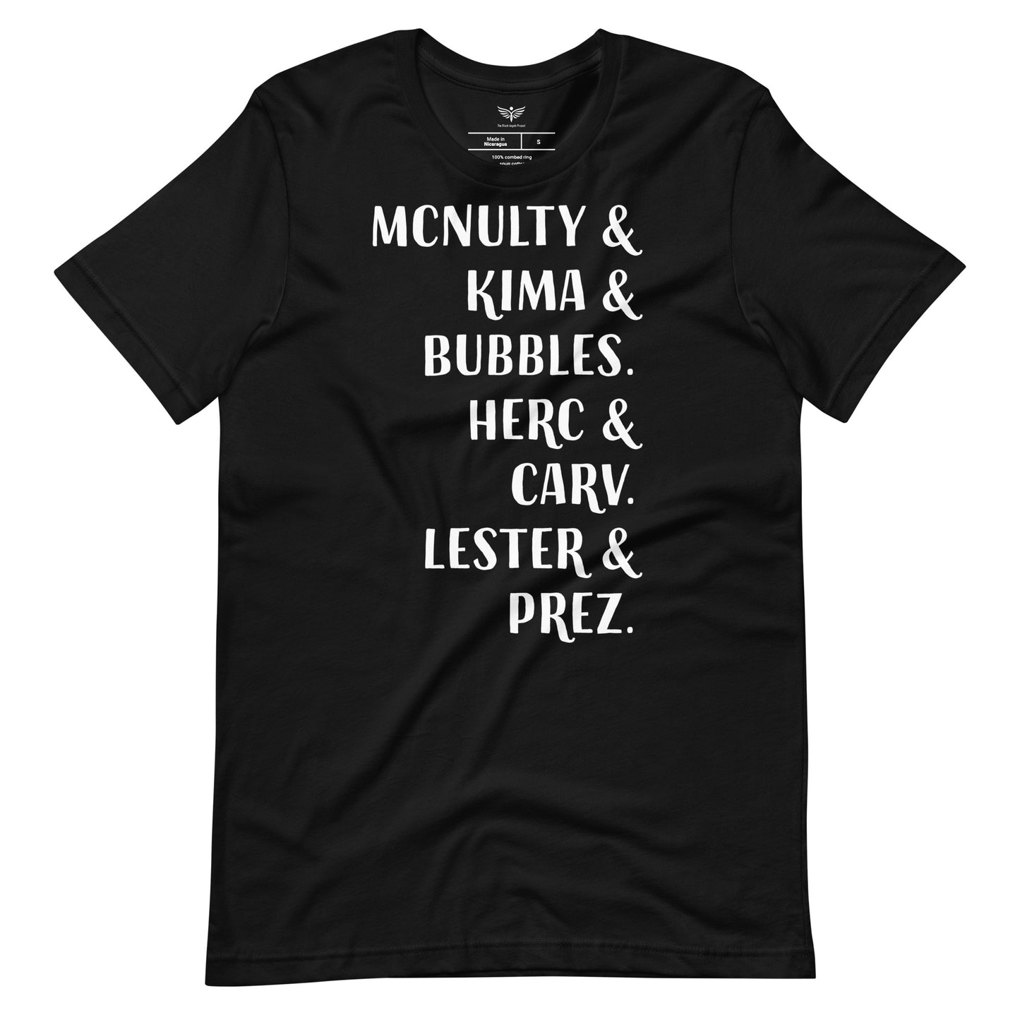 MCNULTY KIMA BUBBLES HERC CARV LESTER PREZ - Unisex t-shirt