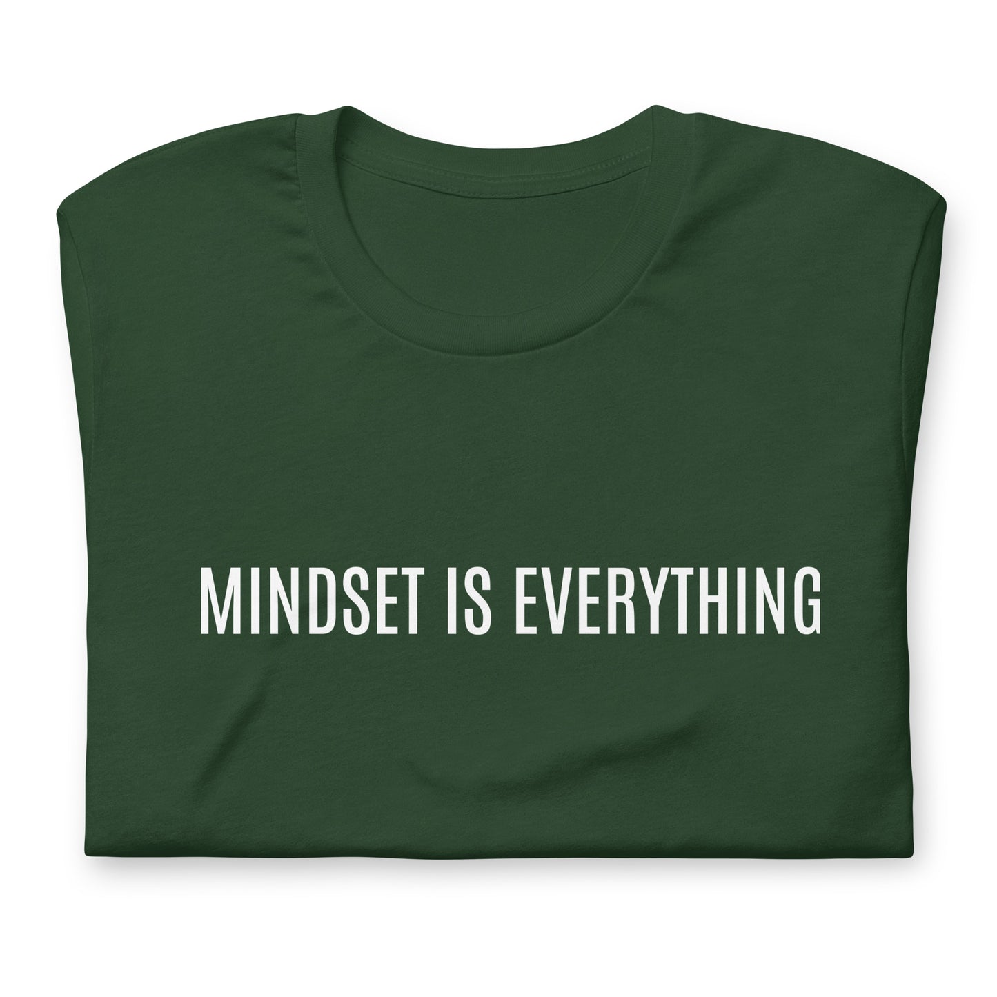 MINDSET IS EVERYTHING - Unisex t-shirt